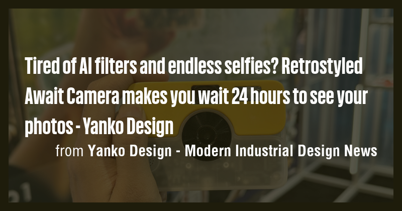 Tired of AI filters and endless selfies? Retrostyled Await Camera makes ...