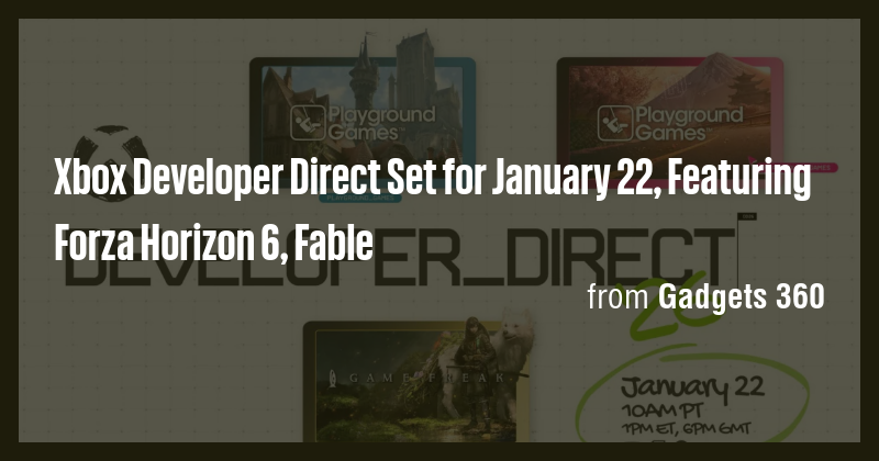 Xbox Developer Direct Set for January 22, Featuring Forza Horizon 6 ...