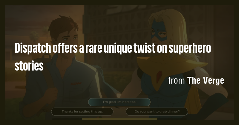 Dispatch offers a rare unique twist on superhero stories - Briefly