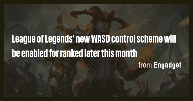 League of Legends' new WASD control scheme will be enabled for ranked ...