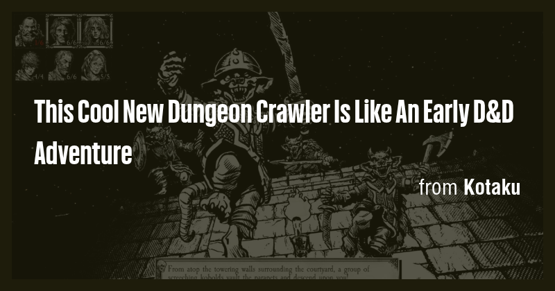 This Cool New Dungeon Crawler Is Like An Early D&D Adventure - Briefly