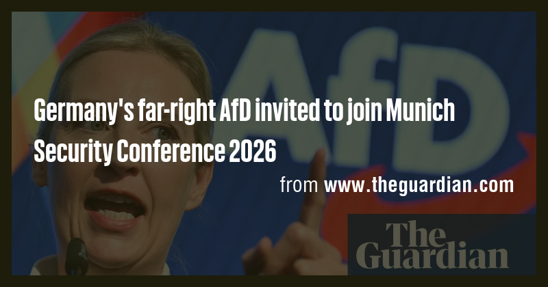 Germany's far-right AfD invited to join Munich Security Conference 2026 ...