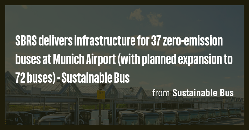 SBRS delivers infrastructure for 37 zero-emission buses at Munich ...
