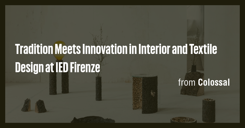 Tradition Meets Innovation in Interior and Textile Design at IED ...