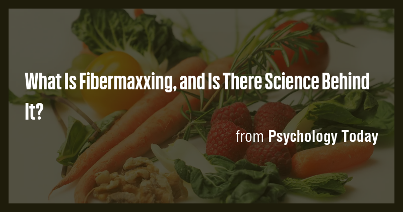 What Is Fibermaxxing, and Is There Science Behind It? - Briefly