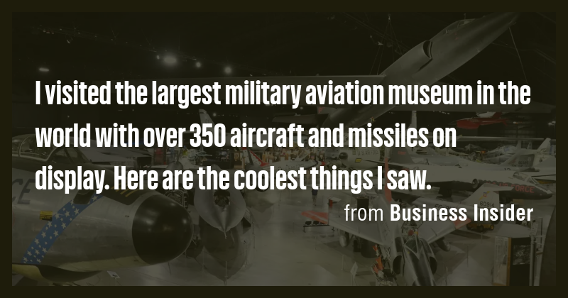 I visited the largest military aviation museum in the world with over ...