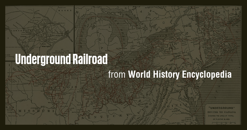 Underground Railroad - Briefly