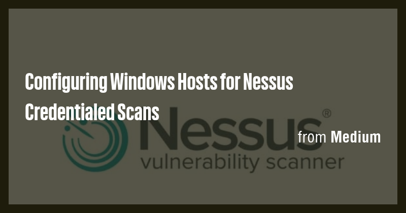 Configuring Windows Hosts for Nessus Credentialed Scans - Briefly