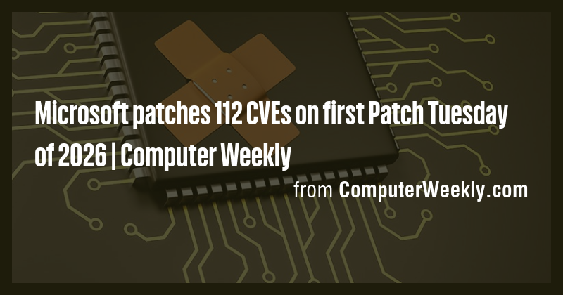 Microsoft patches 112 CVEs on first Patch Tuesday of 2026 | Computer ...