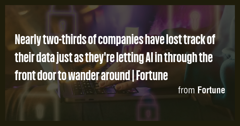 Nearly two-thirds of companies have lost track of their data just as ...