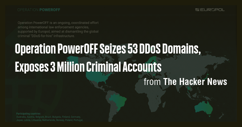 Operation PowerOFF Seizes 53 DDoS Domains, Exposes 3 Million Criminal ...