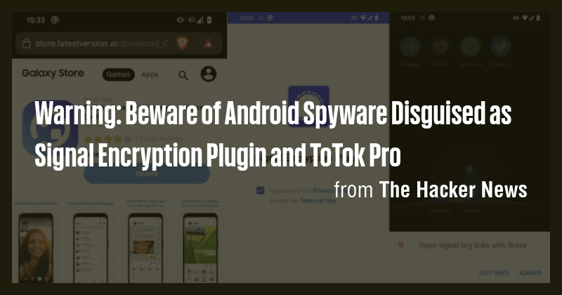 Warning: Beware of Android Spyware Disguised as Signal Encryption ...