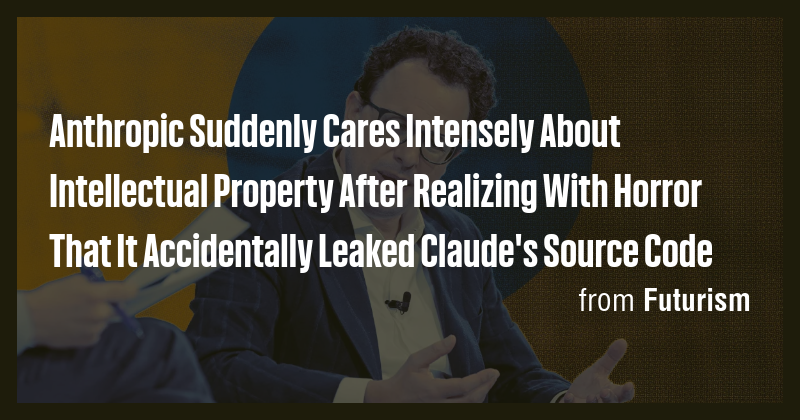 Anthropic Suddenly Cares Intensely About Intellectual Property After ...