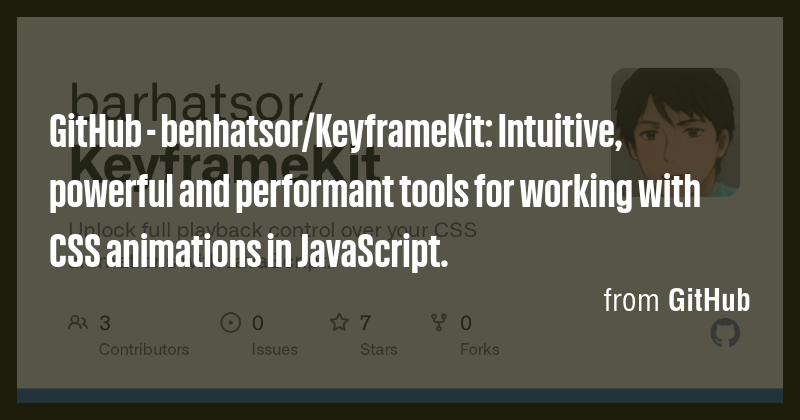 GitHub - benhatsor/KeyframeKit: Intuitive, powerful and performant ...
