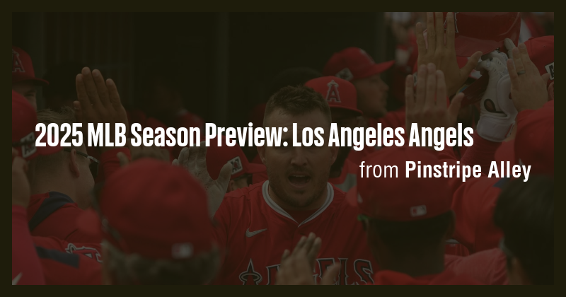 2025 MLB Season Preview: Los Angeles Angels - Briefly
