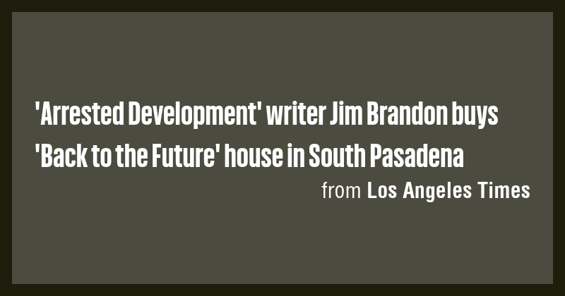 'Arrested Development' writer Jim Brandon buys 'Back to the Future ...