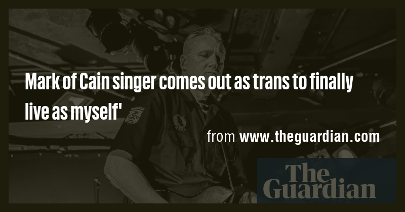 Mark of Cain singer comes out as trans to finally live as myself' - Briefly