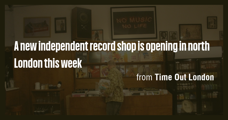 A new independent record shop is opening in north London this week ...