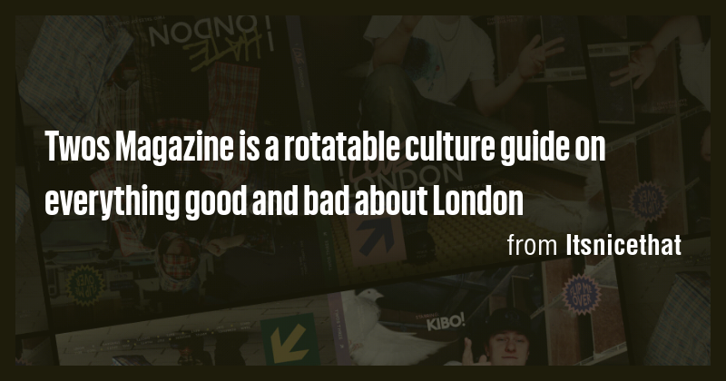 Twos Magazine is a rotatable culture guide on everything good and bad ...
