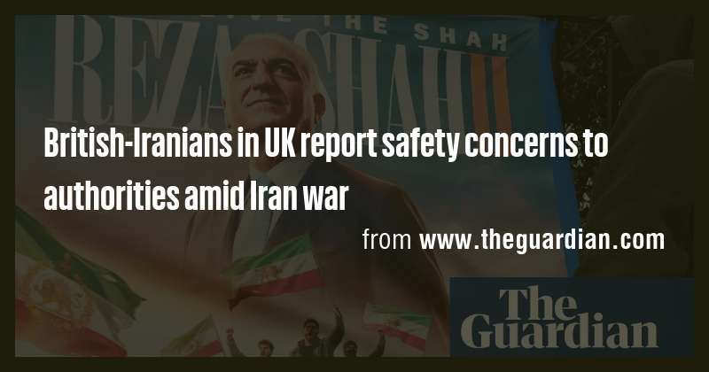 British-Iranians in UK report safety concerns to authorities amid Iran ...
