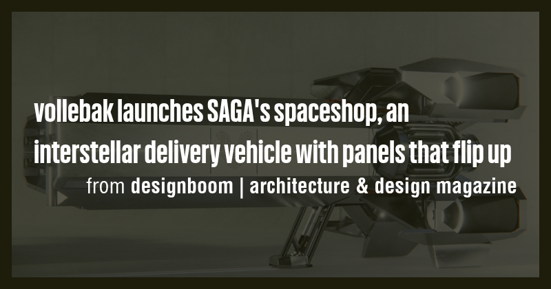 vollebak launches SAGA's spaceshop, an interstellar delivery vehicle ...