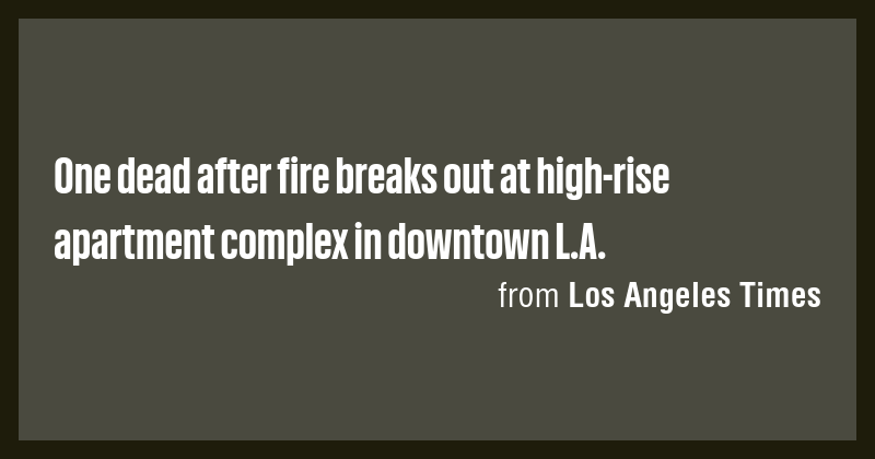 One dead after fire breaks out at high-rise apartment complex in ...