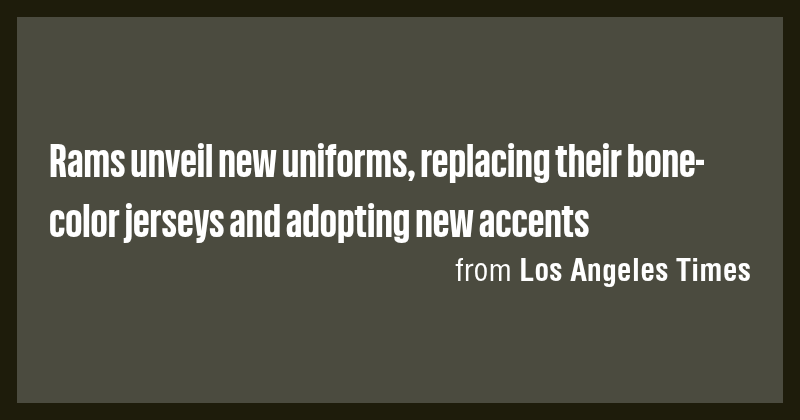 Rams unveil new uniforms, replacing their bone-color jerseys and ...