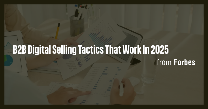 B2B Digital Selling Tactics That Work In 2025 - Briefly
