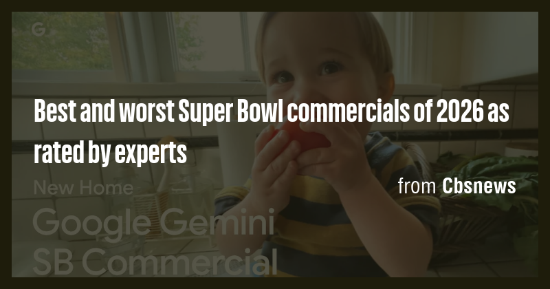 Best and worst Super Bowl commercials of 2026 as rated by experts - Briefly
