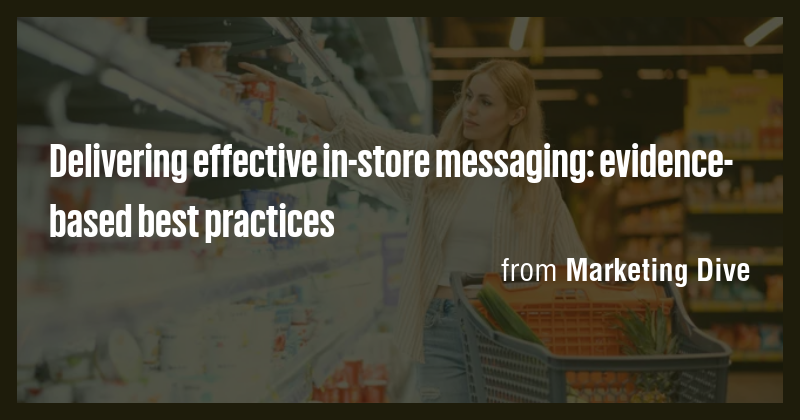 Delivering effective in-store messaging: evidence-based best practices ...