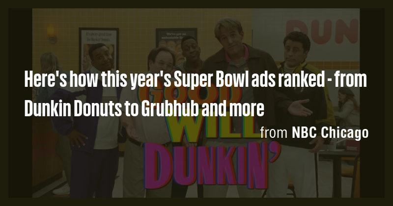 Here's how this year's Super Bowl ads ranked - from Dunkin Donuts to ...