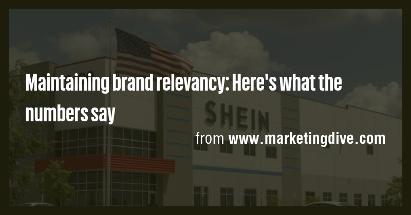 Maintaining brand relevancy: Here's what the numbers say - Briefly