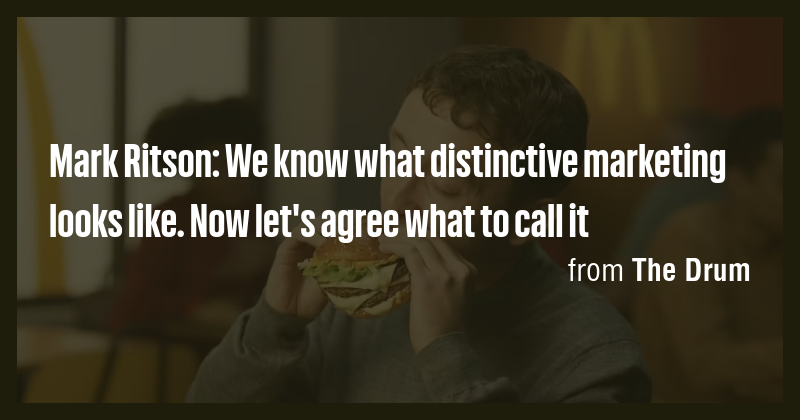 Mark Ritson: We know what distinctive marketing looks like. Now let's ...