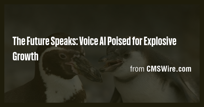 The Future Speaks: Voice AI Poised for Explosive Growth - Briefly