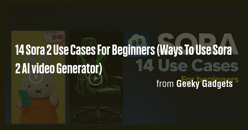 14 Sora 2 Use Cases For Beginners (Ways To Use Sora 2 AI video ...