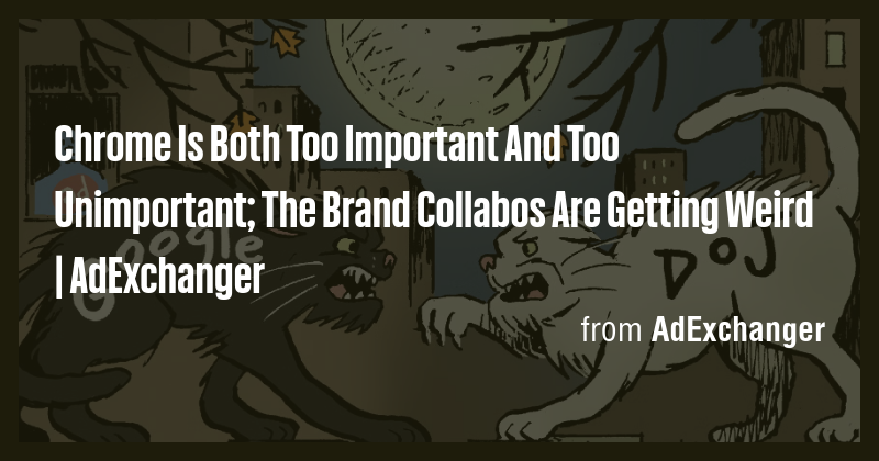 Chrome Is Both Too Important And Too Unimportant; The Brand Collabos ...