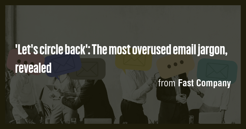 'Let's circle back': The most overused email jargon, revealed - Briefly