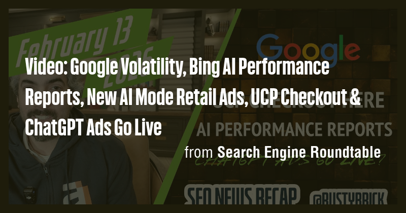 Video: Google Volatility, Bing AI Performance Reports, New AI Mode ...