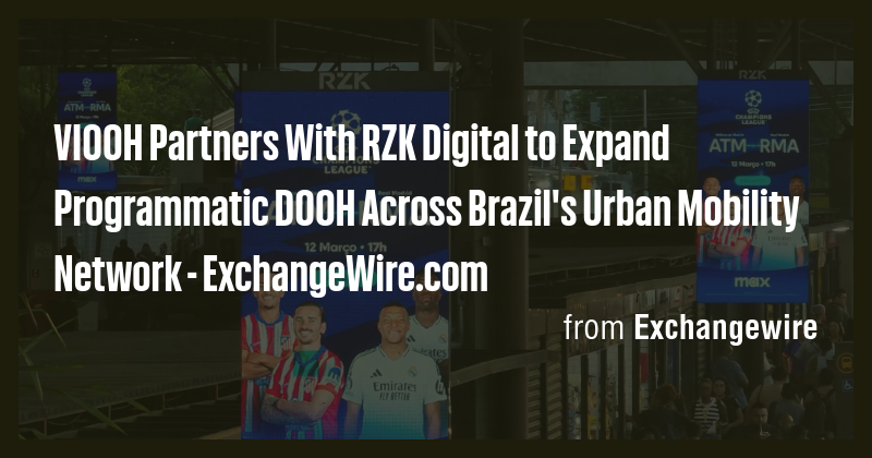 VIOOH Partners With RZK Digital to Expand Programmatic DOOH Across ...