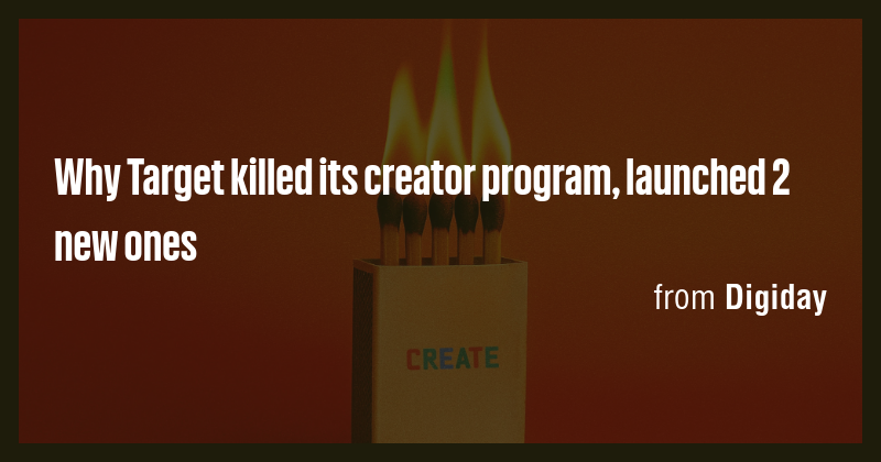 Why Target killed its creator program, launched 2 new ones - Briefly