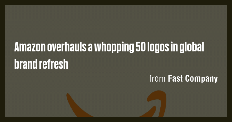 Amazon overhauls a whopping 50 logos in global brand refresh - Briefly
