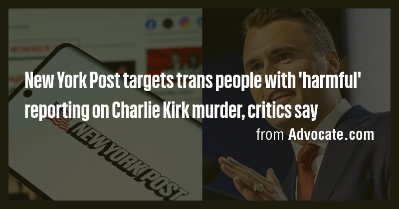 New York Post targets trans people with 'harmful' reporting on Charlie ...
