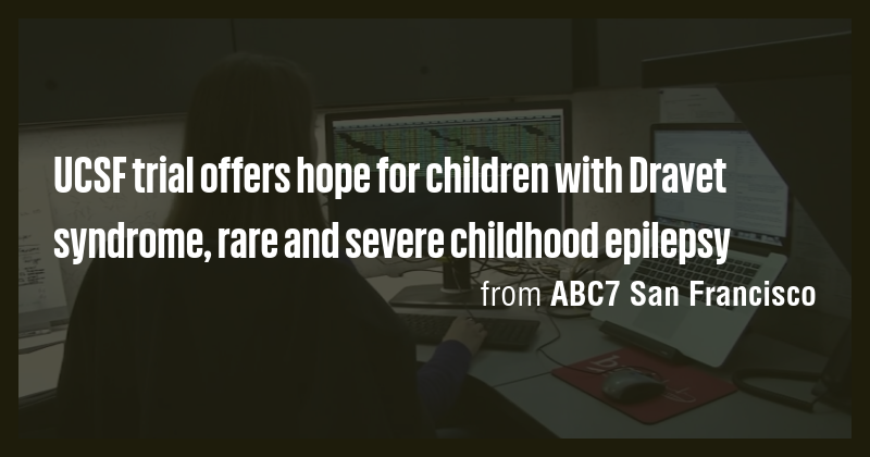 UCSF trial offers hope for children with Dravet syndrome, rare and ...