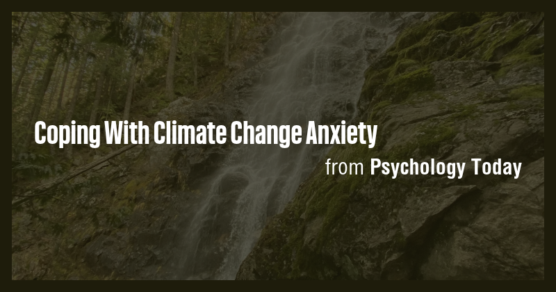 Coping With Climate Change Anxiety - Briefly