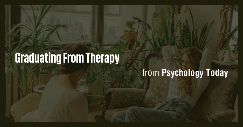Graduating From Therapy - Briefly
