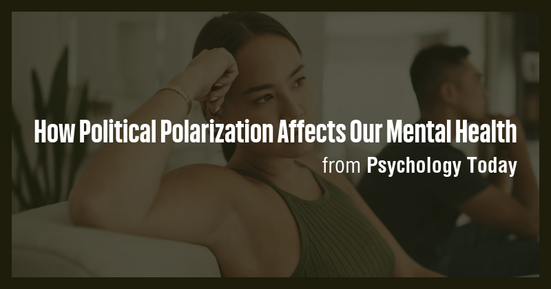 How Political Polarization Affects Our Mental Health - Briefly