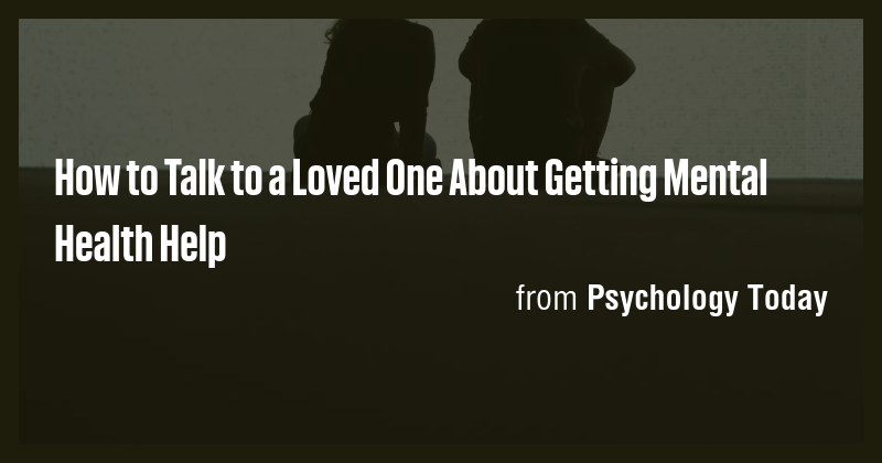 How to Talk to a Loved One About Getting Mental Health Help - Briefly