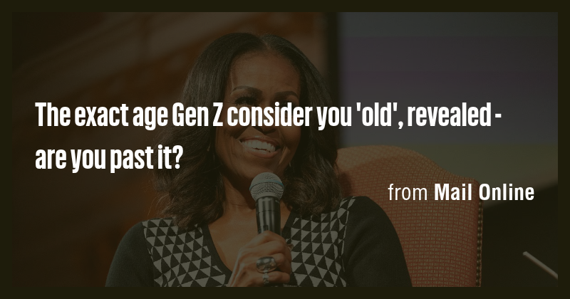 The exact age Gen Z consider you 'old', revealed - are you past it ...