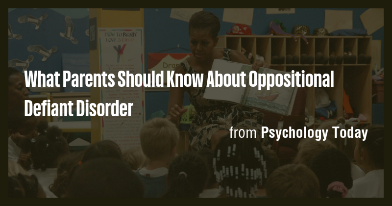 What Parents Should Know About Oppositional Defiant Disorder - Briefly