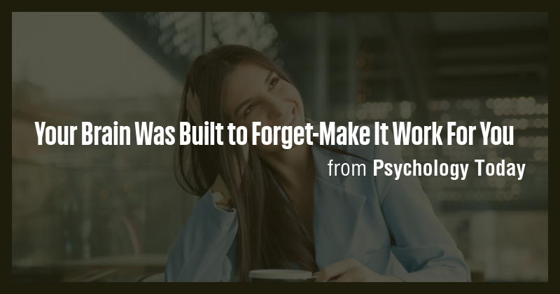 YOUR BRAIN WAS BUILT TO FORGET MAKE IT WORK FOR YOU visual data 2